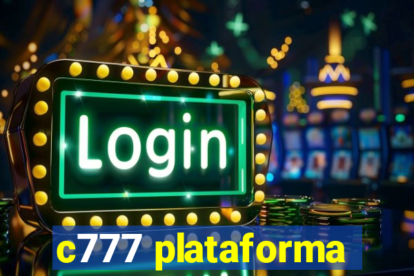 c777 plataforma